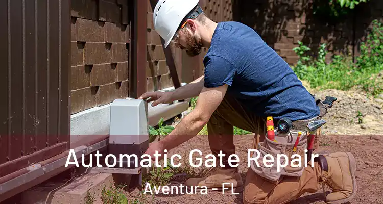  Automatic Gate Repair Aventura - FL