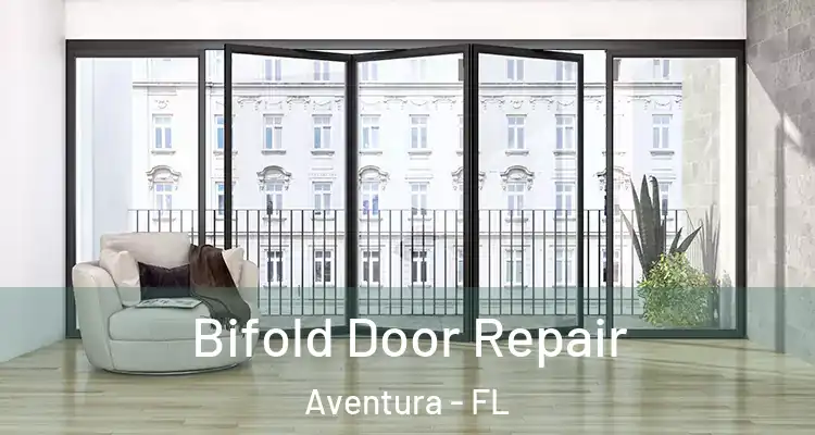  Bifold Door Repair Aventura - FL