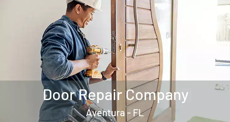  Door Repair Company Aventura - FL