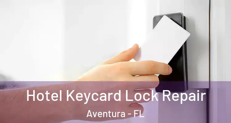  Hotel Keycard Lock Repair Aventura - FL