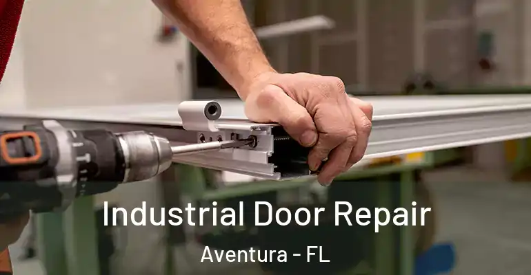  Industrial Door Repair Aventura - FL
