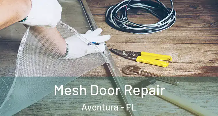  Mesh Door Repair Aventura - FL