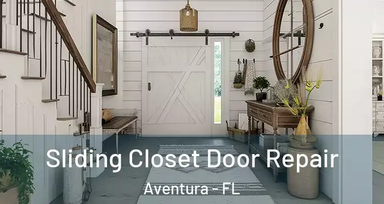  Sliding Closet Door Repair Aventura - FL