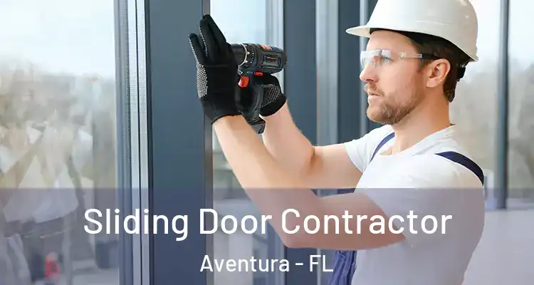  Sliding Door Contractor Aventura - FL