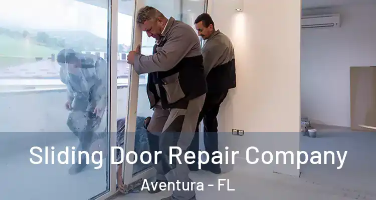  Sliding Door Repair Company Aventura - FL
