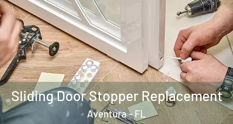  Sliding Door Stopper Replacement Aventura - FL